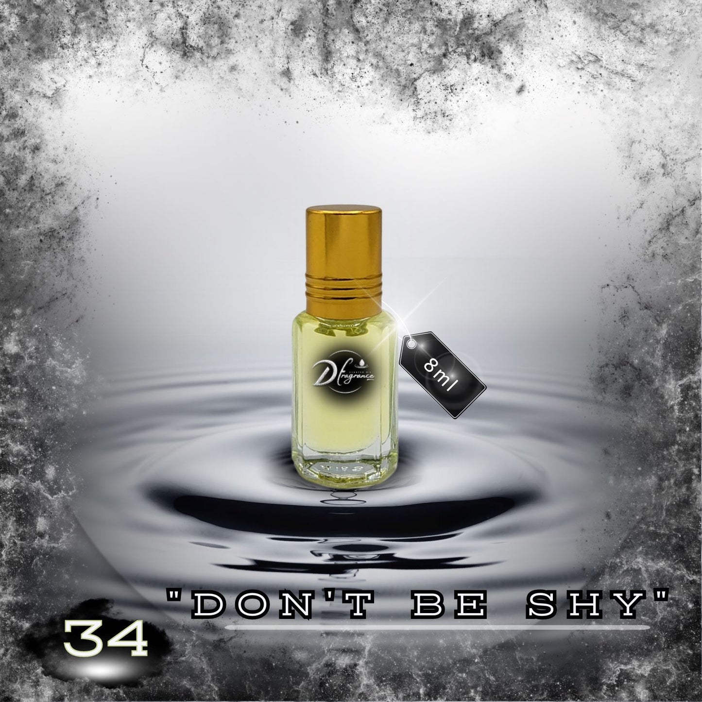 #34 "DON'T BE SHY" D Fragrance 