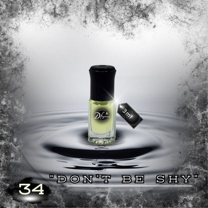 #34 "DON'T BE SHY" D Fragrance 